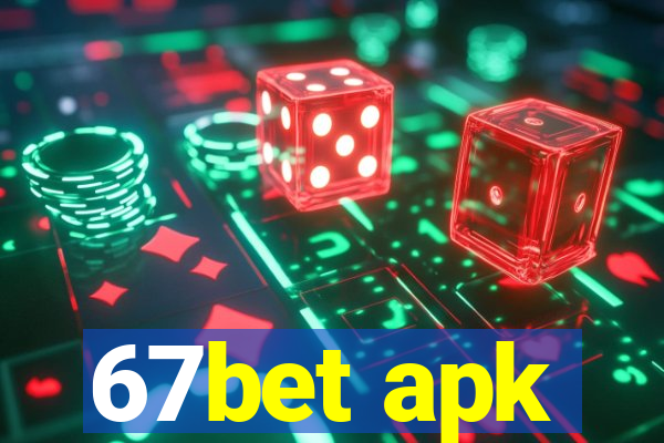 67bet apk